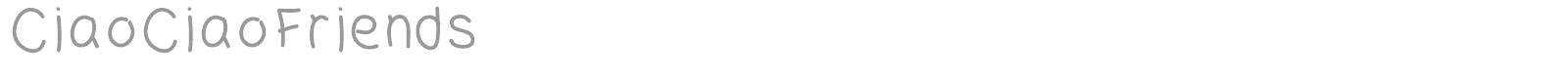 Ciao Ciao Friends font preview